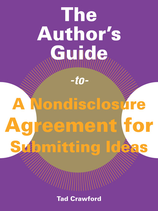 Title details for The Author's Guide to a Nondisclosure Agreement for Submitting Ideas by Tad Crawford - Available